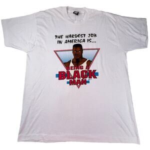 Vintage The Hardest Job In America Is Being A Black Man T Shirt SIZE XL RARE E13